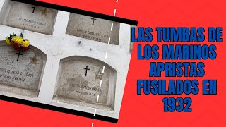 Los marinos apristas fusilados del cementerio Presbítero Maestro [upl. by Kedezihclem627]