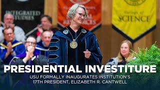 USU Formally Inaugurates Institutions 17th President Elizabeth R Cantwell [upl. by Iah156]