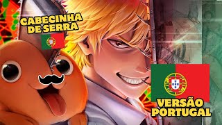 ABERTURA DE CHAINSAW MAN VERSÃO PORTUGAL [upl. by Lesly]