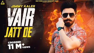 VAIR JATT DE  JIMMY KALER Official Video  Punjabi Songs 2021 URBAN PENDU RECORDS [upl. by Oinotnaocram]