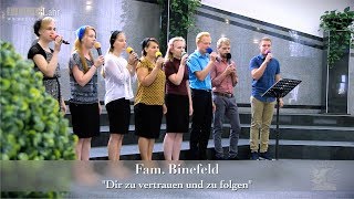 FECG Lahr  Fam Binefeld  quotDir zu vertrauen und zu folgenquot [upl. by Yelekreb3]