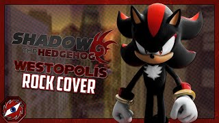 WESTOPOLIS  Shadow The Hedgehog Rock Cover [upl. by Josselyn]