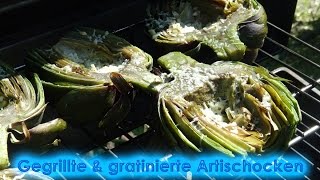 220 Gegrillte und mit Parmesan gratinierte Artischocken vom Gasgrill  Italien und Urlaub pur [upl. by Noreh]