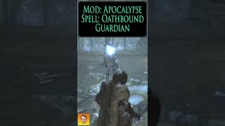 Checkout the spell CONJURE OATHBOUND GUARDIAN from the Skyrim Spell Mod APOCALYPSE shorts [upl. by Atazroglam]