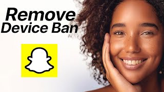 How to Fix Snapchat Device Ban  WORKS INSTANTLY [upl. by Dnumsed]