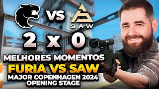 MELHORES MOMENTOS  FURIA VS SAW  Major Copenhagen 2024 Opening Stage [upl. by Atteuqahs]