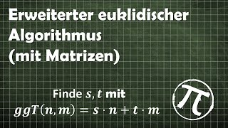 Bezout  erweiterter euklidischer Algorithmus [upl. by Masha901]