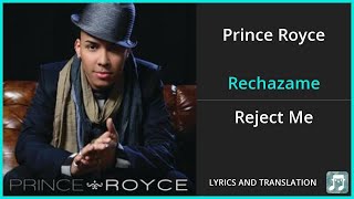 Prince Royce  Rechazame Lyrics English Translation  Spanish and English Dual Lyrics  Subtitles [upl. by Eerac209]