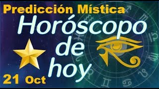 Horoscopo de Hoy 21 de Octubre 2024  Prediccion Mistica [upl. by Natelson]