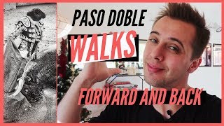 PASO DOBLE WALKS FORWARD AND BACK [upl. by Wittie]