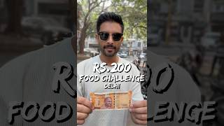 ₹200 Food Challenge Delhi Mai For 24 Hours 💰😳🍛 [upl. by Nnilsia74]