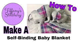 Sewing a Selfbinding baby blanket  Free Pattern [upl. by Winona]