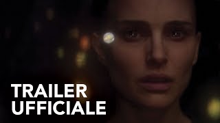 Annientamento  Trailer Ufficiale HD  Paramount Pictures 2018 [upl. by Ahsok]