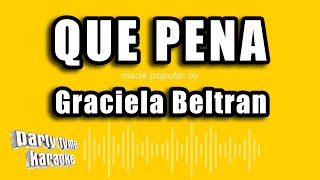 Graciela Beltran  Que Pena Versión Karaoke [upl. by Evetta]