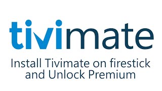 Install Tivimate on firestick and Unlock Premium [upl. by Subir152]