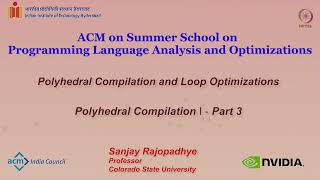 Polyhedral Compilation and Loop Optimizations  Polyhedral Compilation I  3 [upl. by Auop]