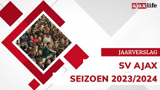 Jaarverslag SV Ajax seizoen 20232024 [upl. by Nikkie]