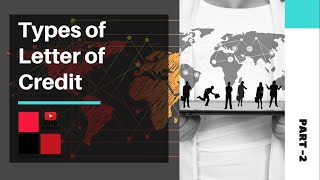 Types of Letter of Credit  Source of International Credit  IT10 Autodidact [upl. by Oluap]