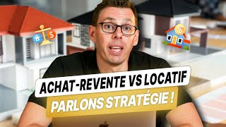 AchatRevente ou Immobilier Locatif  Comment Choisir [upl. by Anialram553]