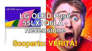 Lg oled posé 55lx1q6la recensione completa della smart tv 4k 55 con design unico e supporto a cav [upl. by Sesom]