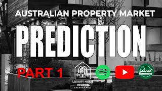 Insider Secrets Australian Real Estate Prediction For 2024 [upl. by Nicolis]