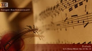 Sergei Rachmaninoff  Prelude in G Sharp Minor Op32 No12 [upl. by Ecnarf]