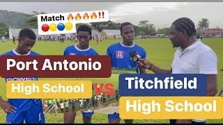 🔴Port Antonio High🟡 vs 🔵Titchfield High School 🟡 02 All Goals amp Highlights [upl. by Eelnodnarb]