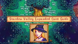 Stardew Valley Expanded QUICK GUIDE  SVE [upl. by Adnohsirk]