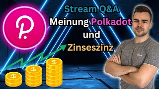 QampA  Meinung zu Polkadot  ETF Zinseszinz  Streamhighlights [upl. by Anitram424]