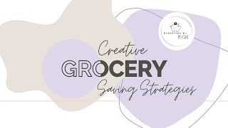 Creative Grocery Saving Strategies [upl. by Wayne]