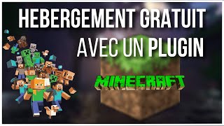 Héberger gratuitement un serveur Minecraft  Cest possible avec ce plugin [upl. by Benedikta]