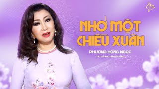 Nhớ Một Chiều Xuân  St Nguyễn Văn Đông  Phương Hồng Ngọc [upl. by Alat]