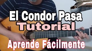 como tocar y cantar EL CONDOR PASA  tutorial fácil PARA PRINCIPIANTES con guitarra [upl. by Olegnaid]