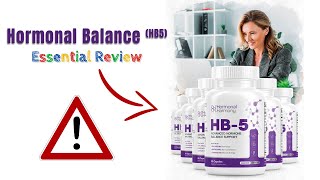 Hormonal Balance HB5 Review Unlocking the Secrets to Hormone Health  MustWatchquot [upl. by Forlini940]