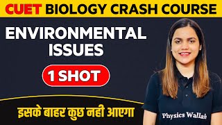 ENVIRONMENTAL ISSUES in 1 Shot Biology  All Concepts amp Imp Questions  CUET Crash Course 2022 [upl. by Idnyc]