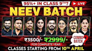 Launching Class 9th NEEV Batch 🎯  Score 95 Above JOIN 2999 For Complete Year Course [upl. by Annadal]