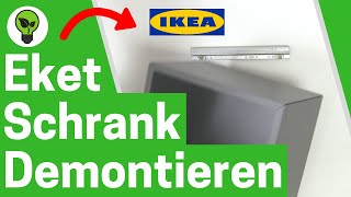 IKEA Eket Demontieren ✅ ULTIMATIVE ANLEITUNG Wie Ikea Eket Schrank Auseinanderbauen amp Abnehmen [upl. by Haimorej]