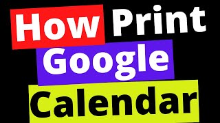 How to Print a Google Calendar [upl. by Nallek8]