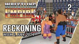 RWF Reckoning  Episode 2  Wrestling Empire  July Week 2 2024 [upl. by Britni]