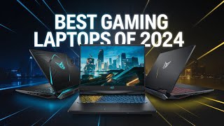 Top 5 Best Gaming Laptops of 2024 [upl. by Nooj]