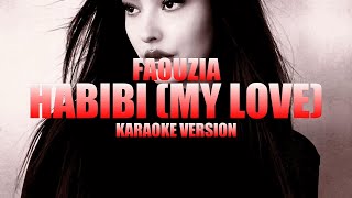 HABIBI MY LOVE  Faouzia Instrumental Karaoke KARAOKampJ [upl. by Sivert]