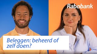 Laten beleggen of zelf beleggen de voor en nadelen  Rabo Helpt [upl. by Ridan178]