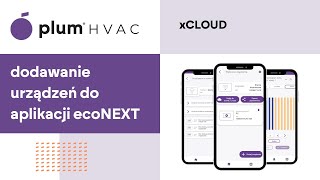 xCLOUD  dodawanie urządzeń do aplikacji ecoNEXT 13 [upl. by Ykvir]