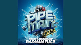 Badman Fuck Pipe Main Riddim [upl. by Cathrine]