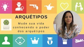 O QUE É ARQUÉTIPO ELE PODE MELHORAR MINHA VIDA [upl. by Dduj]