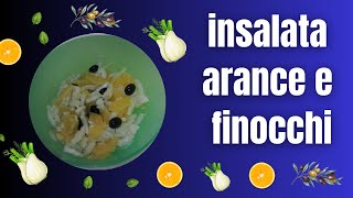 Insalata arance finocchi e olive [upl. by Aitahs404]