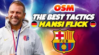 THE NEW BEST TACTIC of HANSI FLICK in OSM 2025 [upl. by Hyacinth287]