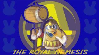 The Royal Nemesis A King Dedede Montage [upl. by Aynatal]