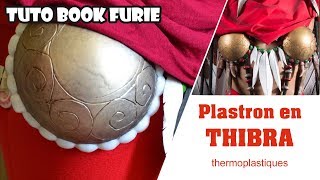 Tutoriel Cosplay  Plastron en Thibra et Thibra Pearl thermoplastiques [upl. by Abrams820]