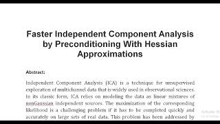 Faster Independent Component Analysis by Preconditioning With Hessian Approximations [upl. by Seema]